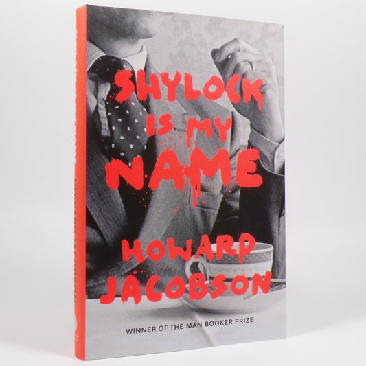 Howard Jacobson - Shylock is My Name - First Edition