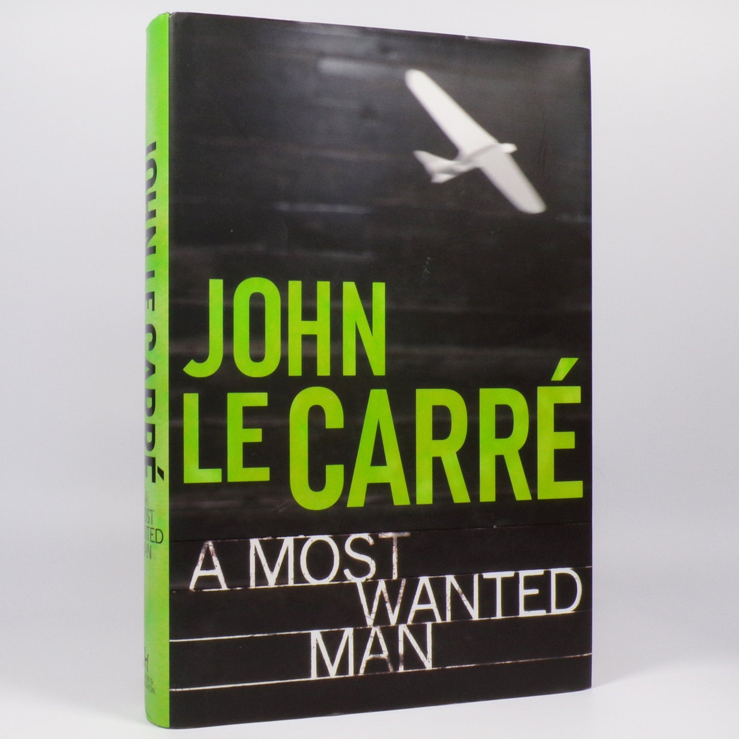 John le Carré - A Most Wanted Man - First Edition